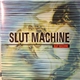 Slut Machine - Slut Machine